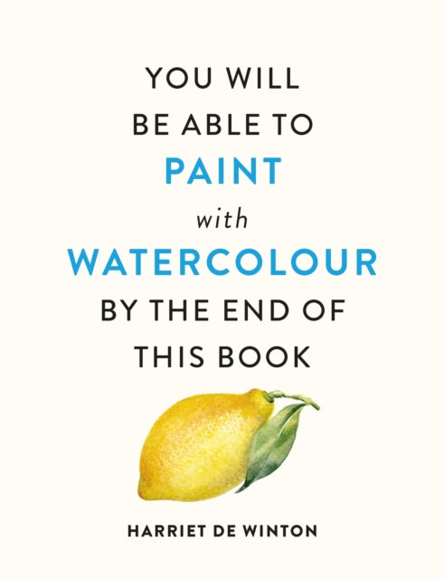 You Will Be Able To Paint With Watercol