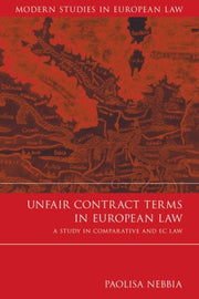 Unfair Contract Terms In European Law: A By Nebbia, Paolisa