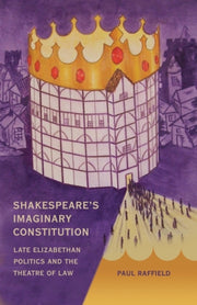 Shakespeares Imaginary Constitution