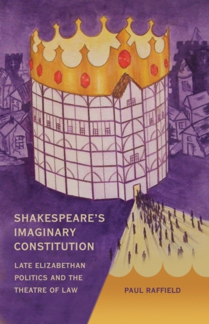 Shakespeares Imaginary Constitution