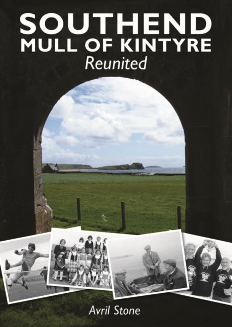 Southend Mull Of Kintyre Reunited By Stone, Avril