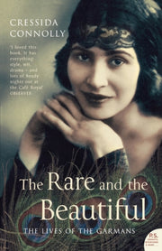 Rare & The Beautiful.lives Of The Garman By Connolly, Cressida
