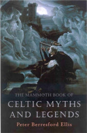 Mammoth Book Of Celtic Myths & Legends By Ellis, P Berresford