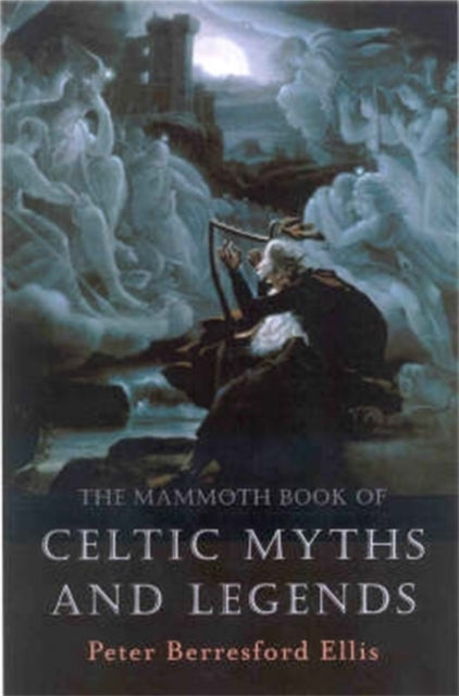 Mammoth Book Of Celtic Myths & Legends
