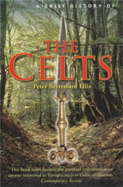 Brief History Of The Celts By Ellis, P Berresford