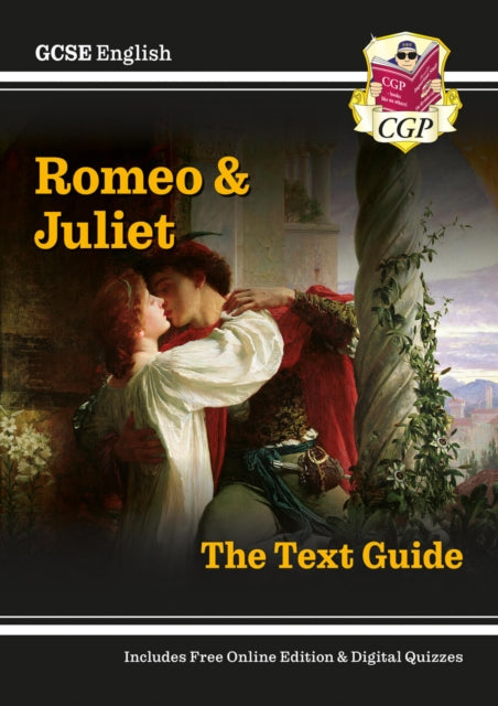 Gcse Romeo & Juliet Text Guide