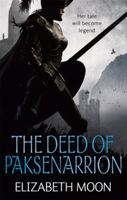 Deed Of Paksenarrion Omnibus By Moon, Elizabeth