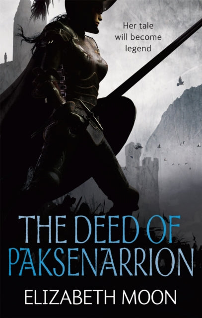 Deed Of Paksenarrion Omnibus By Moon, Elizabeth