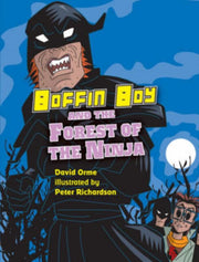 Boffin Boy And The Forest Of The Ninja By Orme, David