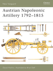 Austrian Napoleonic Artillery 1792-1815 By Hollins, Dave