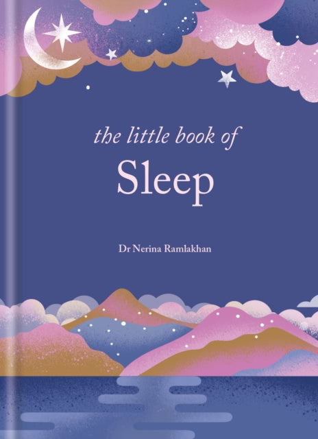 The Little Book Of Sleep By Nerina Ramlakhan