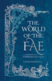 World Of The Fae By Dellbridge, Teresa
