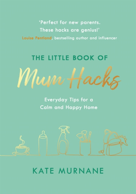 Little Book Of Mum Hacks By Murnane, Kate