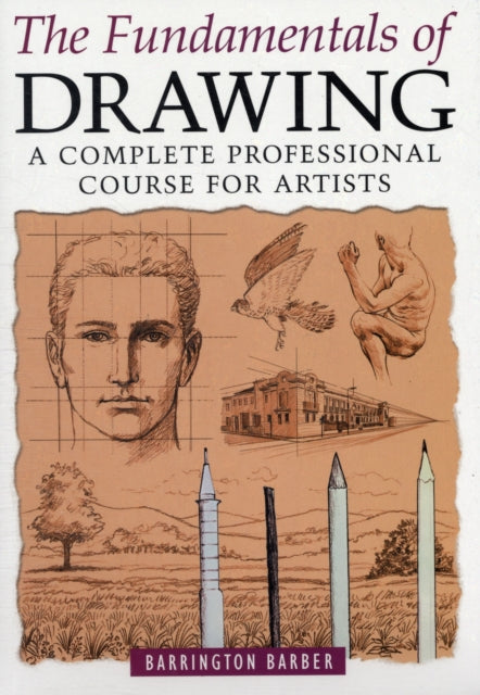Fundamentals Of Drawing By Barber, Barrington