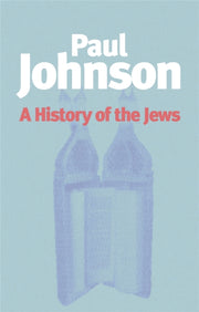 History Of The Jews By Johnson  Paul
