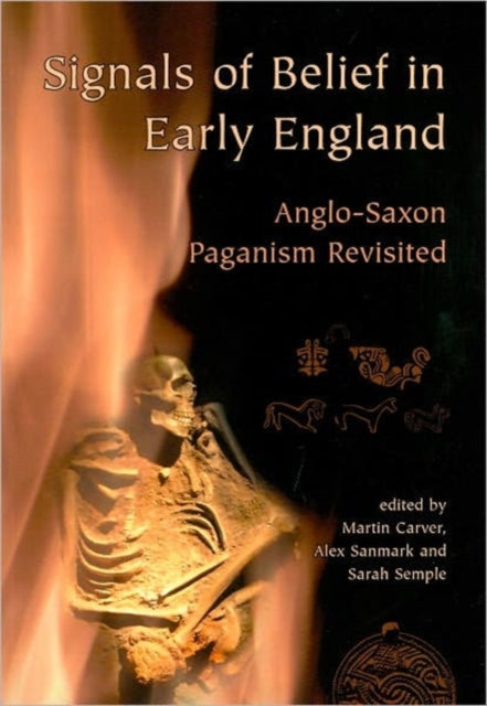 Signals Of Belief In Early England By Sanmark, Alex