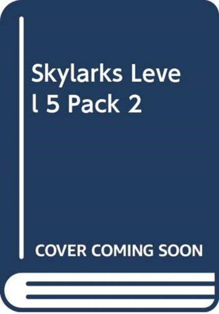 Skylarks Level 5 Pack 2