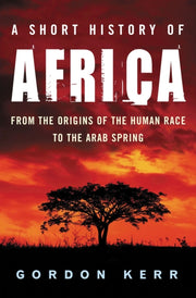 Short History Of Africa By Kerr, Gordon