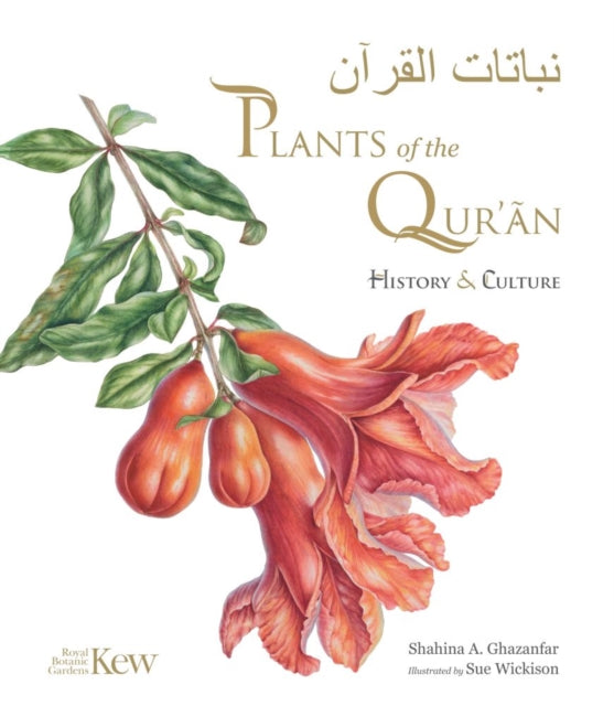 Plants Of The Quran By Ghazanfar, Shahina A