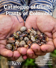 Catalogue Of Useful Plants Of Colombia