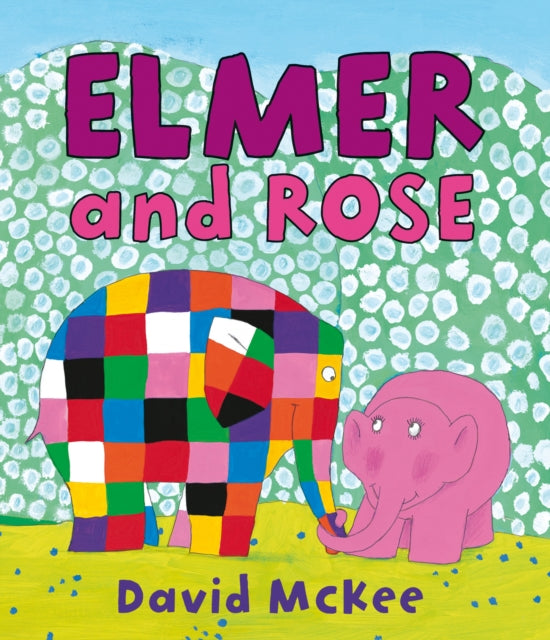 Elmer & Rose By Mckee, David
