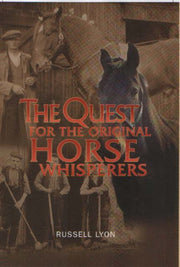 Quest For The Original Horse Whisperer