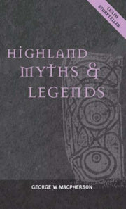 Highland Myths & Legends