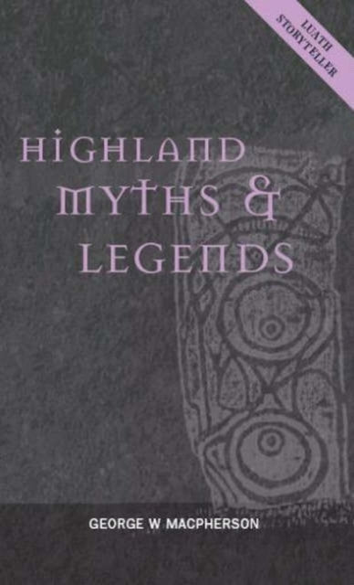 Highland Myths & Legends