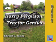 Harry Ferguson Tractor Genius