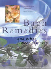 Bach Remedies & Other Flower Essences
