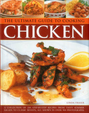 Ultimate Guide To Cooking Chicken