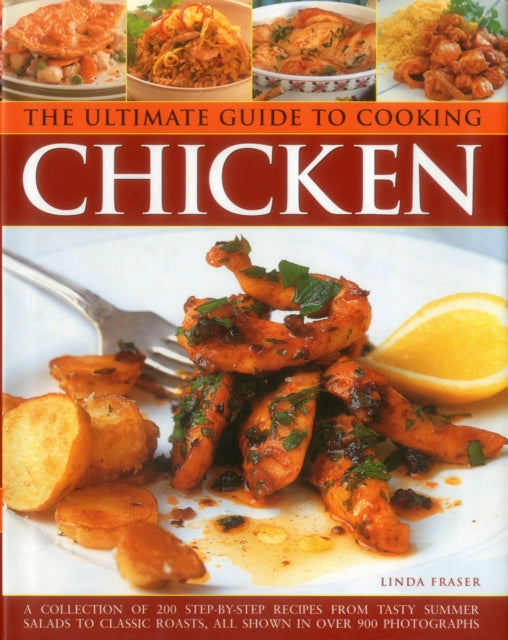 Ultimate Guide To Cooking Chicken