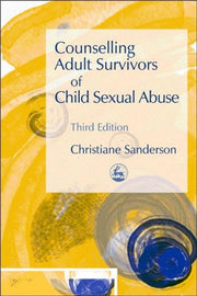 Counselling Adult Survivors/child Sexual By Sanderson, C