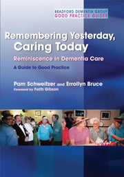 Remembering Yesterday Caring Today By Schweitzer, Pam