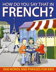 How Do You Say That In French