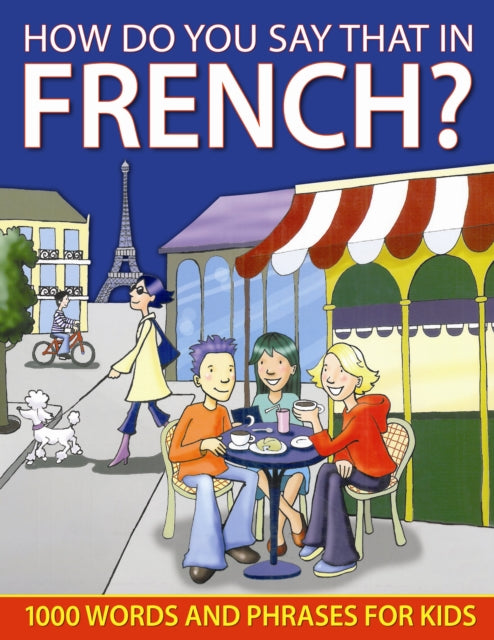 How Do You Say That In French