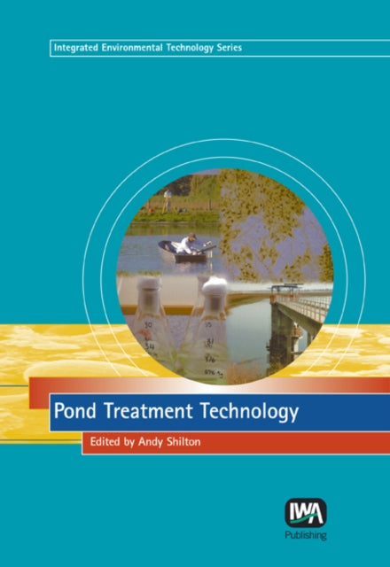 Pond Treatment Technology By Shilton, Andrew (ed)