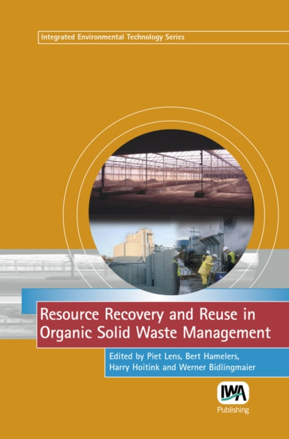 Resource Recovery And Reuse In Organic S By Lens, Piet (ed)