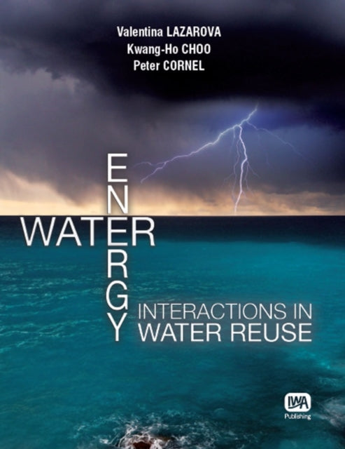 Water - Energy Interactions In Water Reu By Lazarova, Valentina