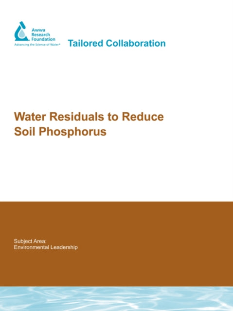 Water Residuals To Reduce Soil Phosphoru