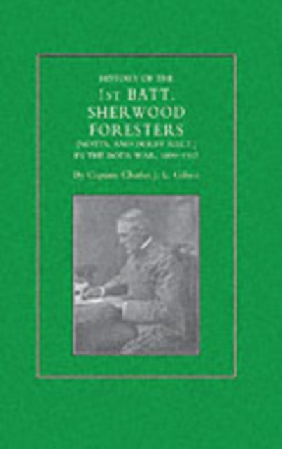 History Of The 1st Battalion Sherwood
