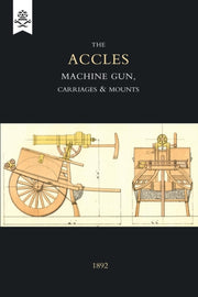 Accles Machine Gun Carriages & Mounts