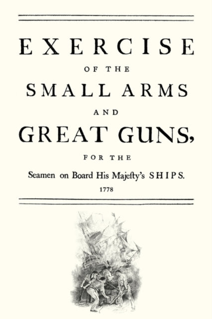Exercise Of The Small Arms 1778
