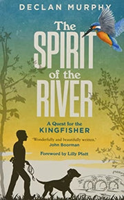 Spirit Of The River By Murphy, Declan