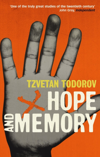 Hope & Memory By Todorov, Tzvetan