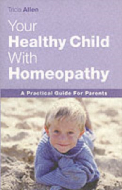 Healthy Child Through Homeopathy