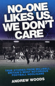 No One Likes Us We Dont Care
