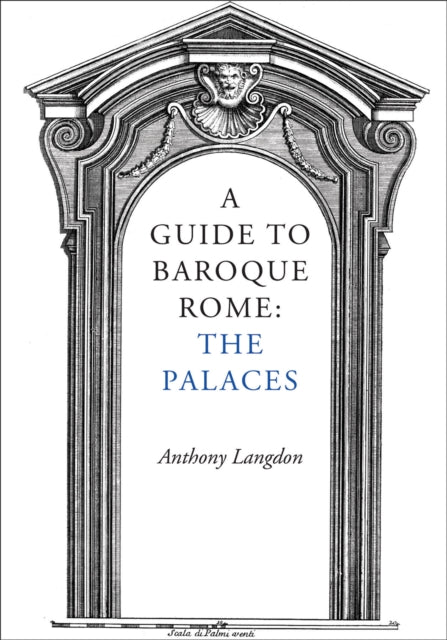 Guide To Baroque Rome The Palaces