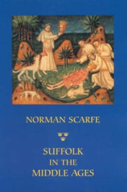 Suffolk In The Middle Ages Studies In P