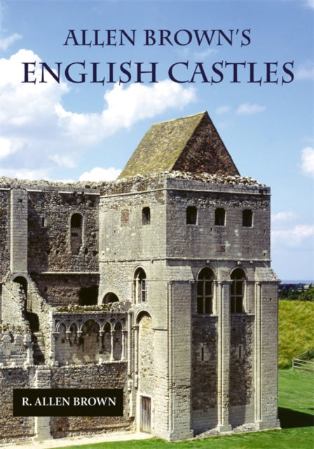 Allen Browns English Castles